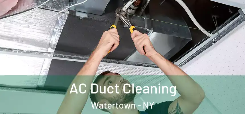  AC Duct Cleaning Watertown - NY