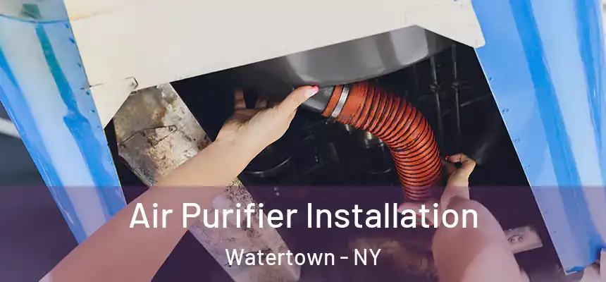 Air Purifier Installation Watertown - NY