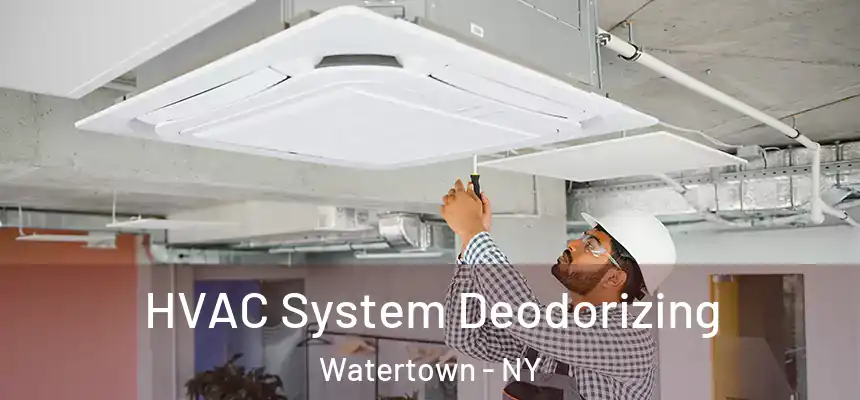  HVAC System Deodorizing Watertown - NY