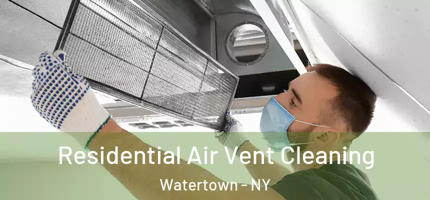  Residential Air Vent Cleaning Watertown - NY